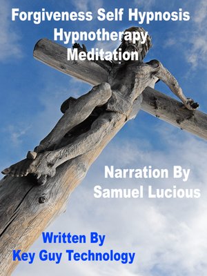 cover image of Forgiveness Self Hypnosis Hypnotherapy Meditation